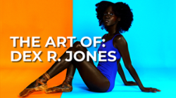 The Art Of: Dex R. Jones graphic